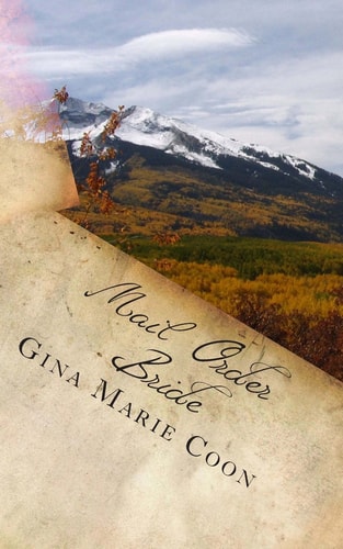 Mail Order Bride Silver Springs Settlers Series, Book 3