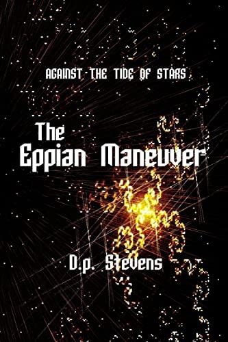 Against the Tide of Stars The Eppian Maneuver