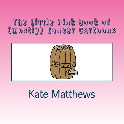 The Little Pink Book of (mostly) Cancer Cartoons