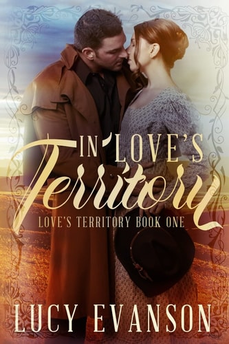 In Love's Territory Book One of the Love's Territory Series
