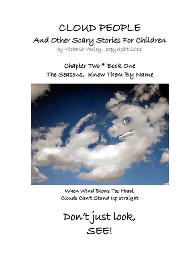 CLOUD PEOPLE and Other Scary Stories for Children: Chapter Two Know Them by Name