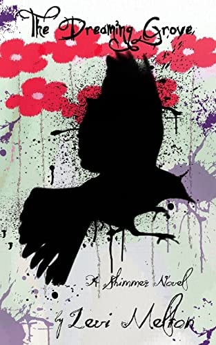 The Dreaming Grove A Shimmer Novel