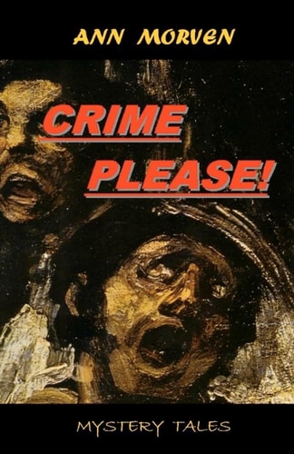Crime Please! From Macabre to Magical