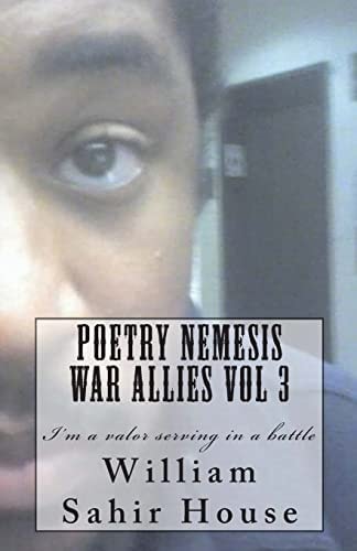 Poetry Nemesis War Allies Vol 3 I'm a Valor Serving in a Battle