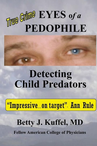 Eyes of a Pedophile Detecting Child Predators