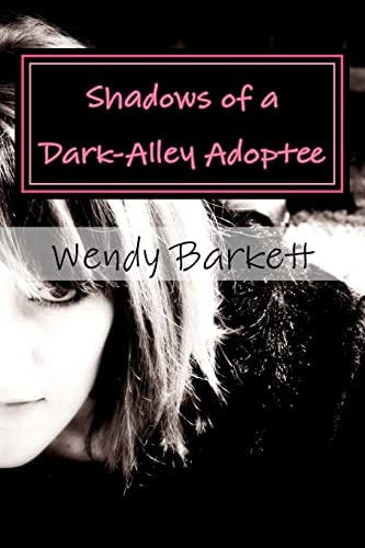 Shadows of a Dark-Alley Adoptee An Adoptee's Search for Self