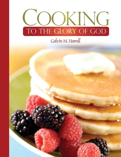 Cooking to the Glory of God