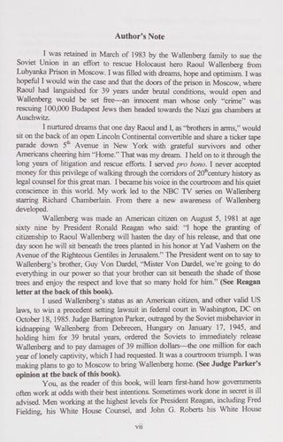 Whatever Happened To Raoul Wallenberg? The True Story Of Holocaust Hero Raul Wallenberg And The Author's Efforts To Rescue Him From Soviet Union Imprisonment