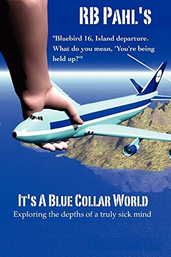 It's a Blue Collar World Exploring the Depths of a Truly Sick Mind