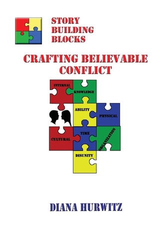 Story Building Blocks II Crafting Believable Conflict