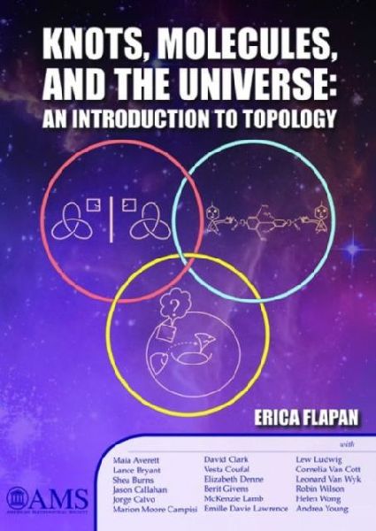 Knots, Molecules, and the Universe: An Introduction to Topology