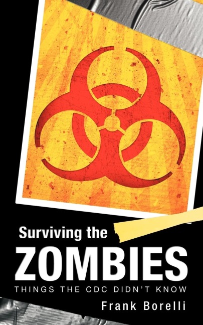 Surviving the Zombies: Things the CDC Didnt Know