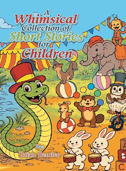 A Whimsical Collection of Short Stories for Children