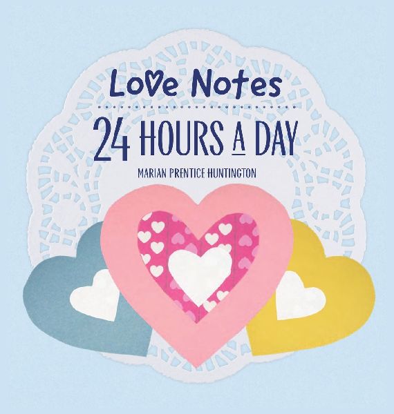 Love Notes 24 Hours A Day