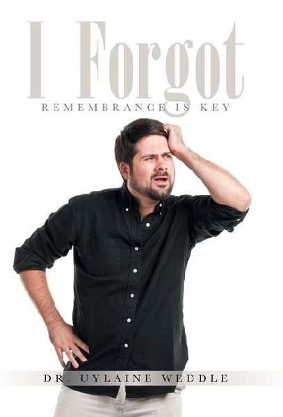 I Forgot: Remembrance is Key