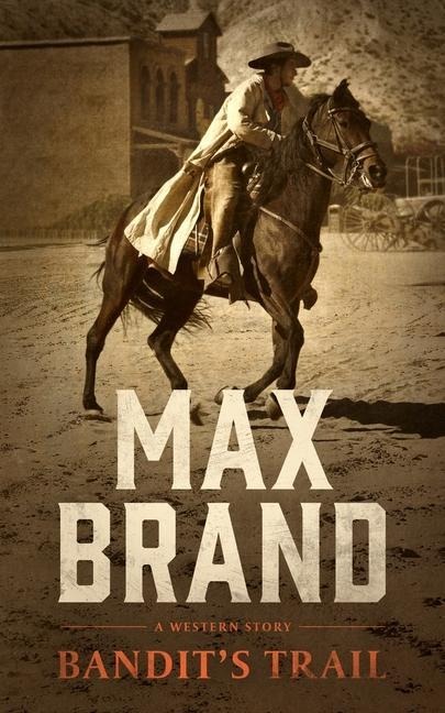 Bandits Trail: A Western Story