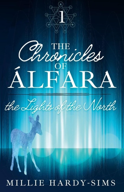 The Chronicles of Álfara: Book One: The Lights of the North