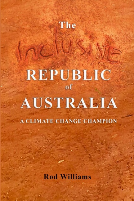 The Inclusive Republic of Australia: A Climate Change Champion