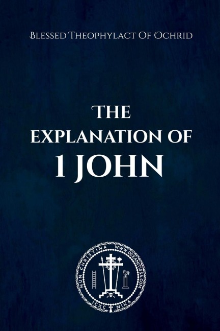 THE EXPLANATION of 1 JOHN