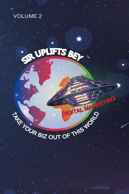 SIRUPLIFTSBEY TAKE YOUR BIZ OUT OF THIS WORLD   VOL  2: LIVNG IN DA DREAM VOLUME 2