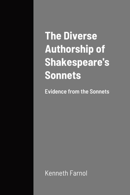 The Diverse Authorship of Shakespeares Sonnets: Evidence from the Sonnets