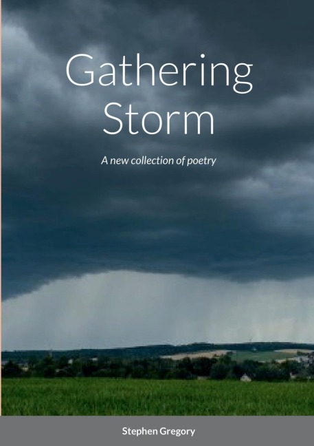 Gathering Storm: A new collection of poetry