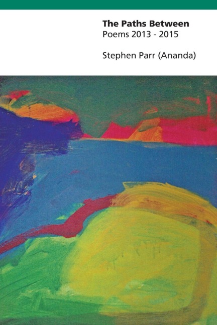 The Paths Between: Poems 2013-2015