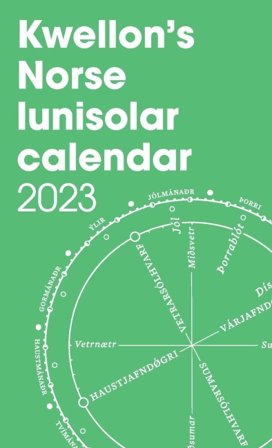 Kwellons Norse Lunisolar Calendar 2023