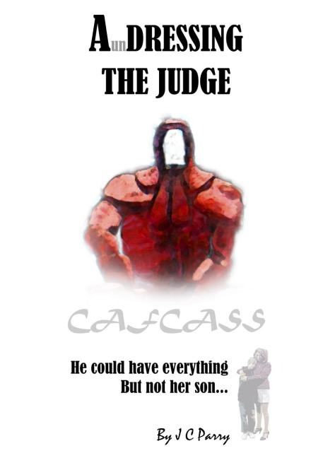 Aundressing The Judge - He Could Have Everything - But Not Her Son...
