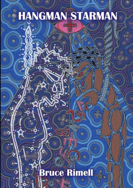 Hangman Starman: or: How I Worked My Dreams And Burned My Dark On Through To The Other Side (A Queer Artists Unsuicide Note)