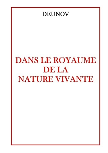 Dans le Royaume de la Nature Vivante