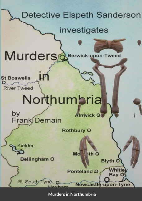 Murders in Northumbria: A collection of Detective Sanderson short stories