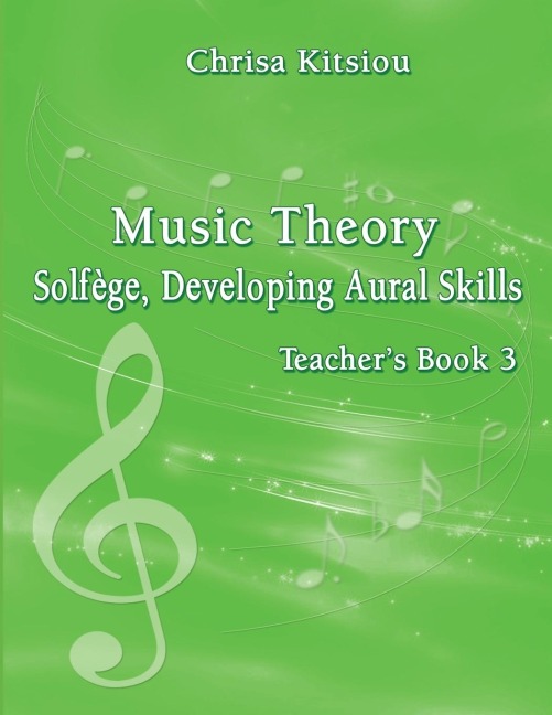 Music Theory - Solfege, Developing Aural Skills Teachers Book 3