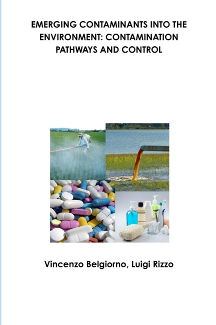 EMERGING CONTAMINANTS INTO THE ENVIRONMENT: CONTAMINATION PATHWAYS AND CONTROL
