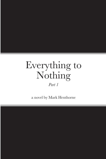 Everything to Nothing