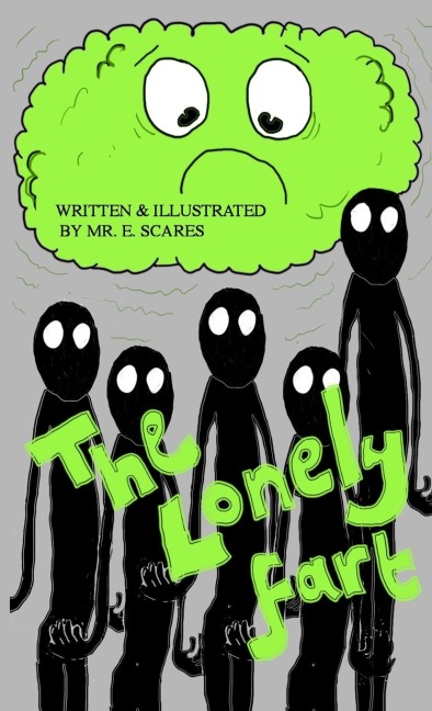 The Lonely Fart: An illustrated limerick book about an unloved bottom burp.