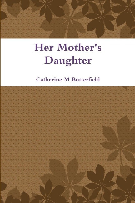 Her Mothers Daughter