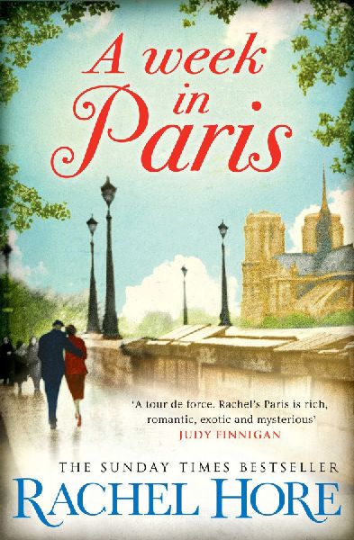 A Week in Paris: A gripping page-turner set in wartime Paris from the Sunday Times bestselling author of The Hidden Years