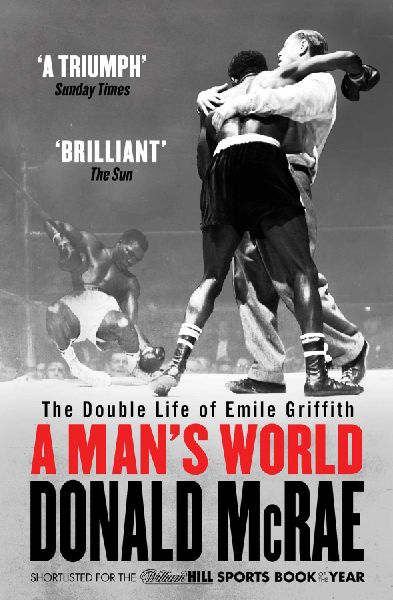 A Mans World: The Double Life of Emile Griffith