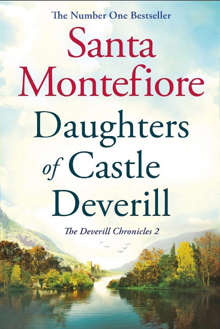 Daughters of Castle Deverill: Family secrets and enduring love - from the Number One bestselling author (The Deverill Chronicles 2)