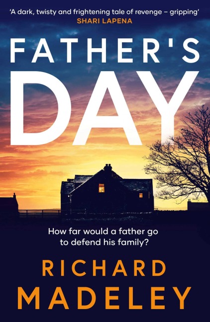 Fathers Day: The gripping new revenge thriller from the Sunday Times bestselling author