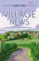The Village News: The Truth Behind Englands Rural Idyll