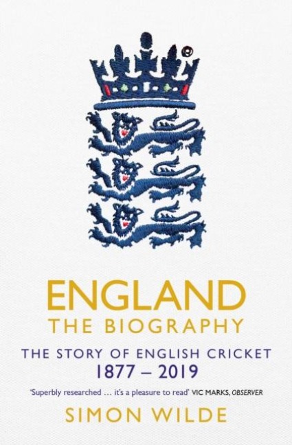 England: The Biography: The Story of English Cricket
