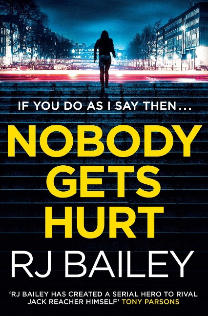 Nobody Gets Hurt: The Second Action Thriller Featuring Bodyguard Extraordinaire Sam Wylde