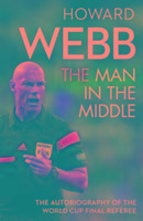 The Man in the Middle: The Autobiography of the World Cup Final Referee