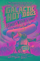 Galactic HotDogs: Cosmoes Wiener Getaway