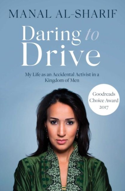 Daring to Drive: A gripping account of one womans home-grown courage that will speak to the fighter in all of us