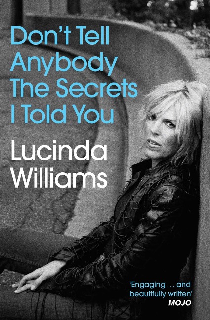 Dont Tell Anybody the Secrets I Told You