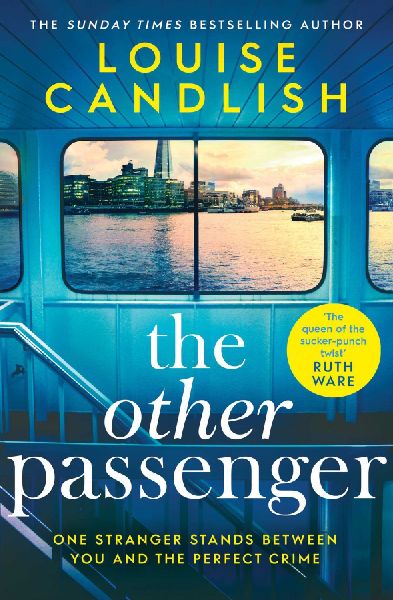 The Other Passenger: One stranger stands between you and the perfect crime...The most addictive novel youll read this year