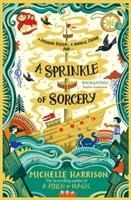 A Sprinkle of Sorcery: Bring the magic home with the bestselling Pinch of Magic Adventures